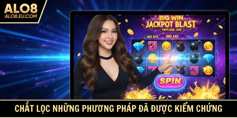 Chắt lọc những phương pháp chơi đã được kiểm chứng