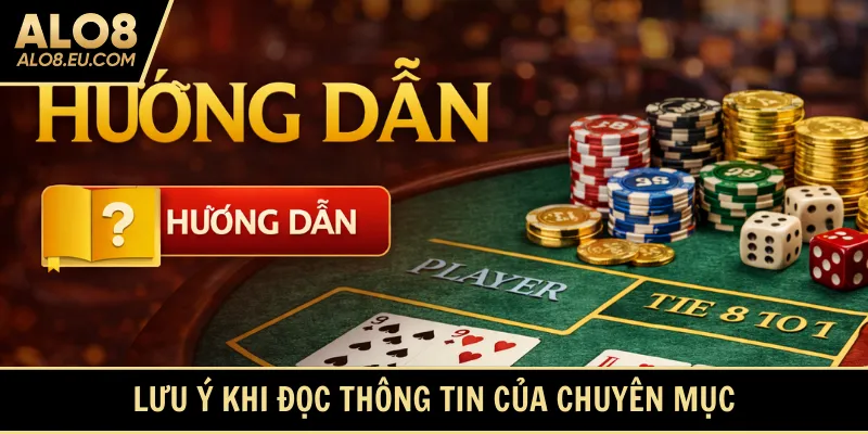 Lưu ý khi đọc thông tin của chuyên mục