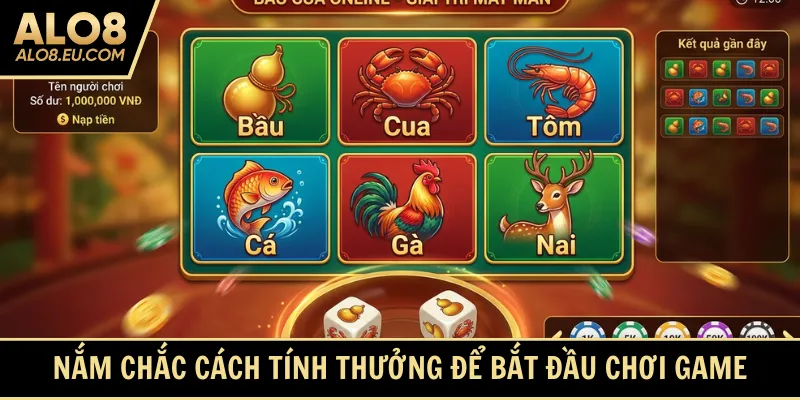 Nắm chắc cách tính thưởng để bắt đầu chơi game