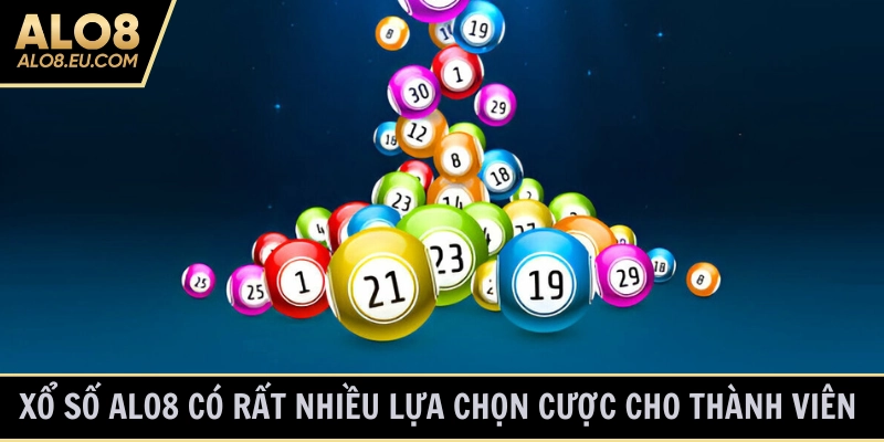 Rất nhiều lựa chọn quay thưởng tại Xổ Số ALO8